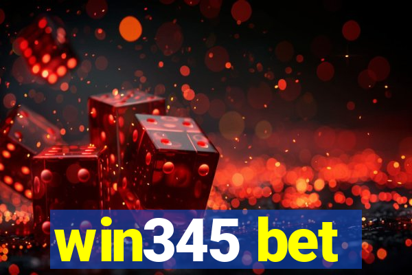 win345 bet