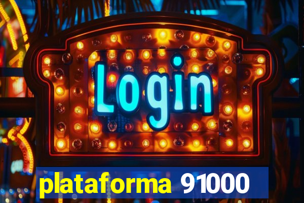 plataforma 91000