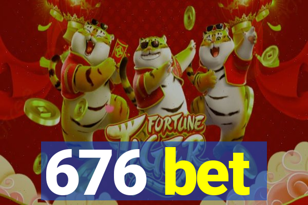 676 bet