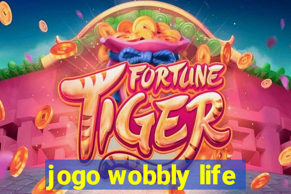 jogo wobbly life