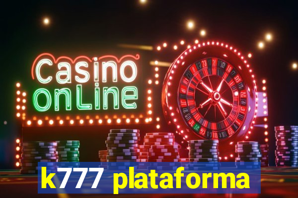 k777 plataforma