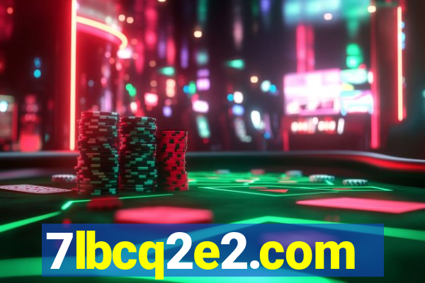 7lbcq2e2.com
