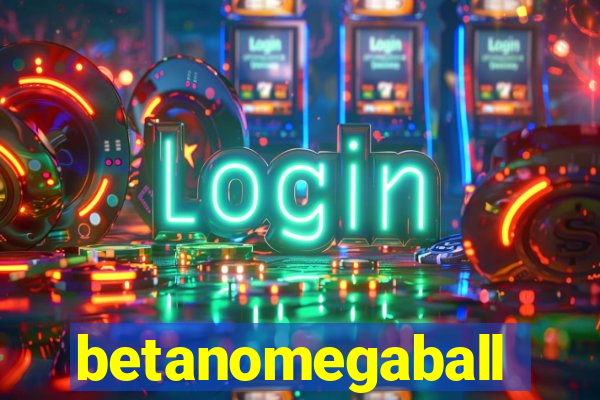 betanomegaball
