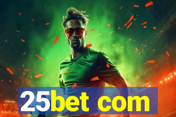 25bet com