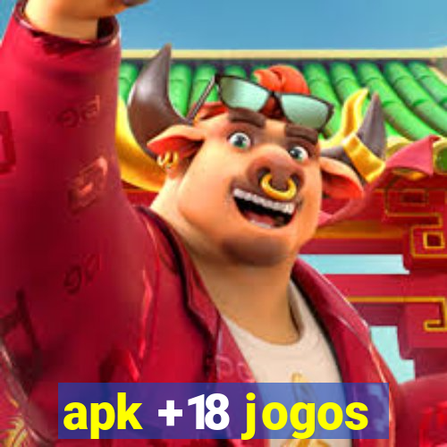 apk +18 jogos