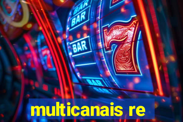 multicanais re
