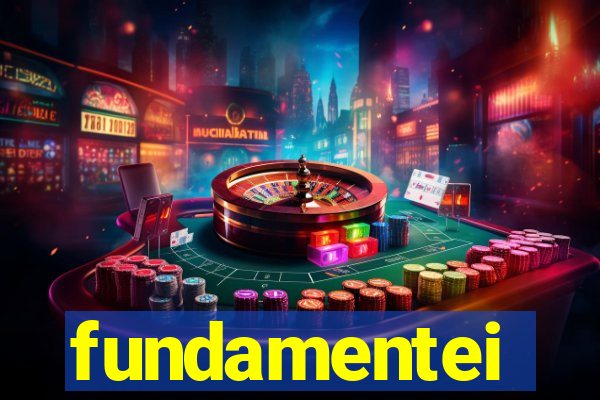 fundamentei