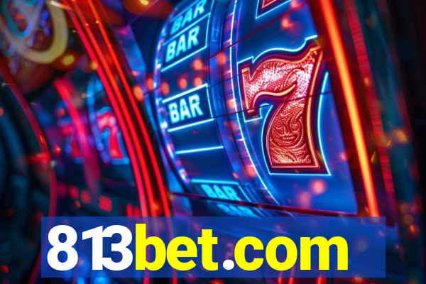 813bet.com
