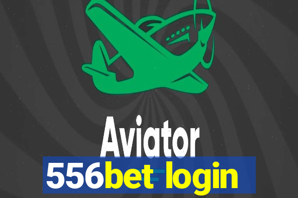 556bet login