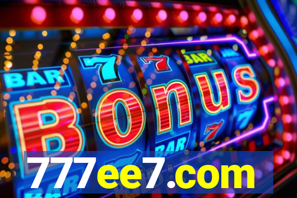 777ee7.com