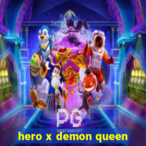 hero x demon queen