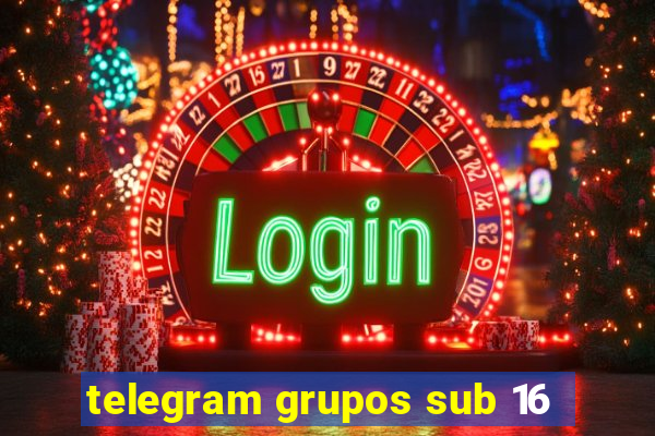 telegram grupos sub 16