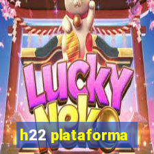h22 plataforma