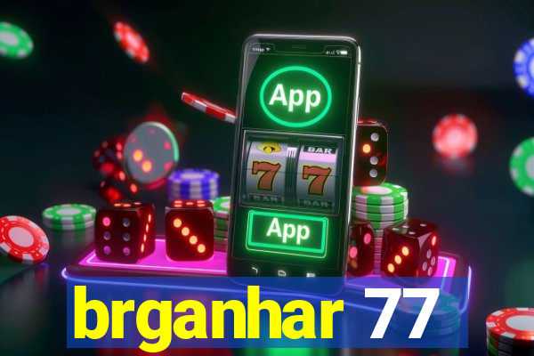 brganhar 77