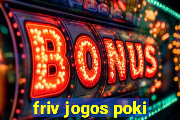 friv jogos poki