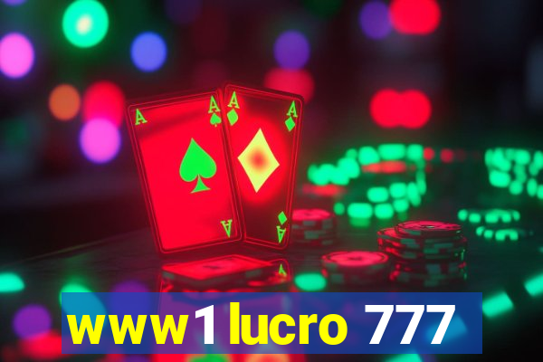 www1 lucro 777