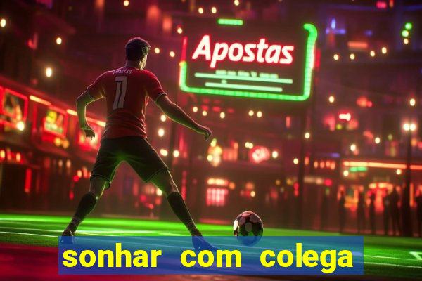 sonhar com colega de trabalho jogo do bicho