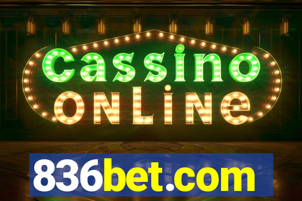 836bet.com