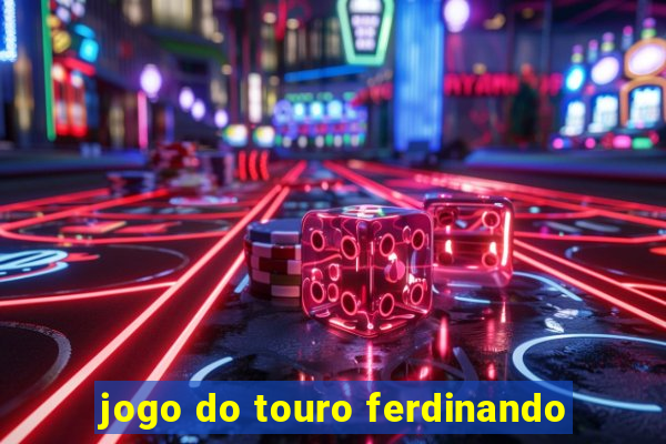 jogo do touro ferdinando