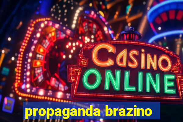 propaganda brazino