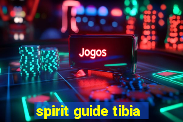 spirit guide tibia