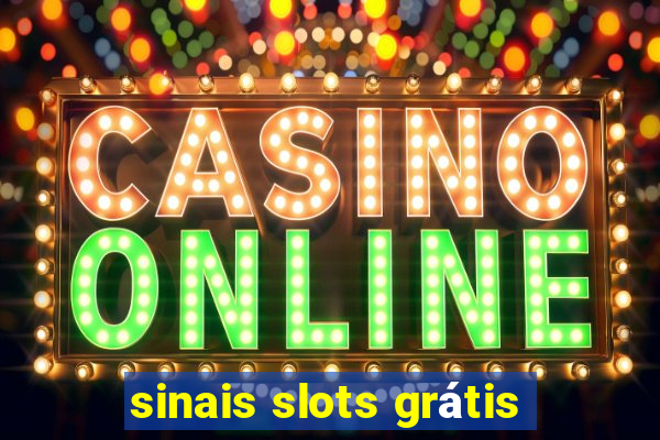 sinais slots grátis