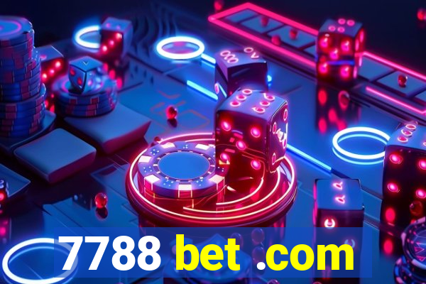 7788 bet .com