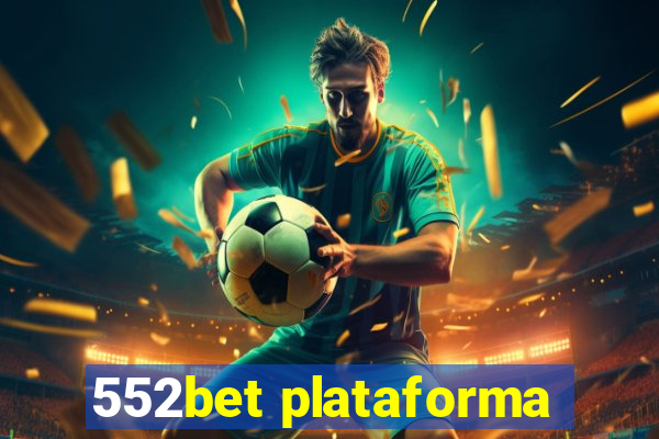 552bet plataforma