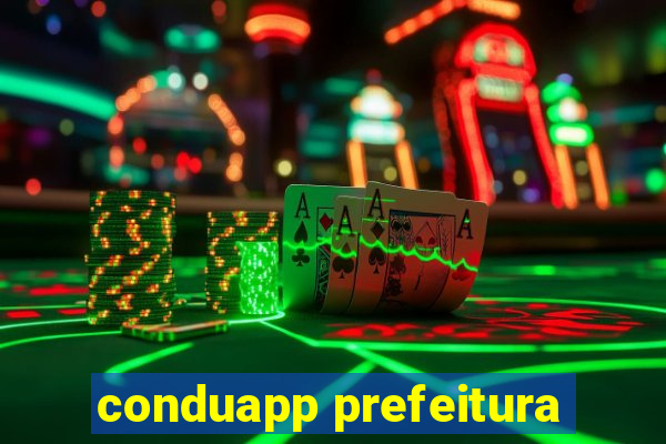 conduapp prefeitura