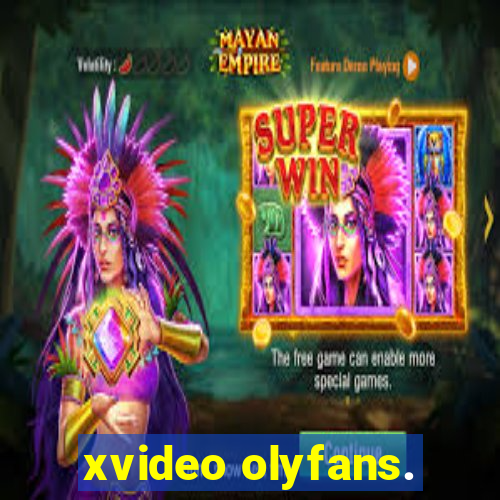 xvideo olyfans.