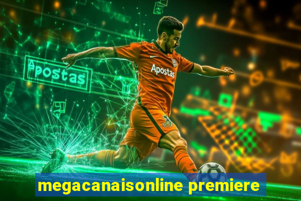 megacanaisonline premiere