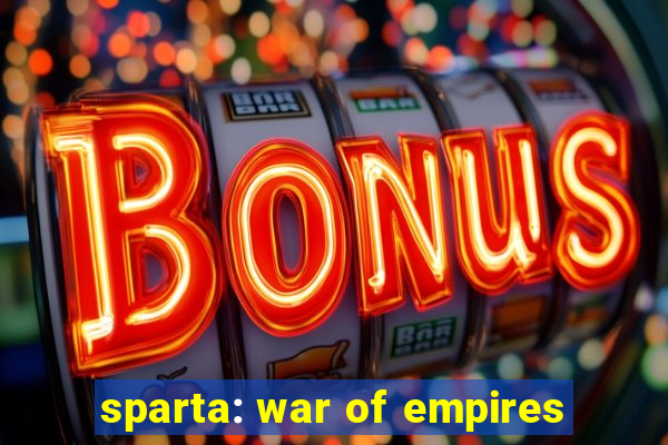 sparta: war of empires
