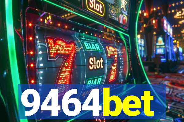 9464bet