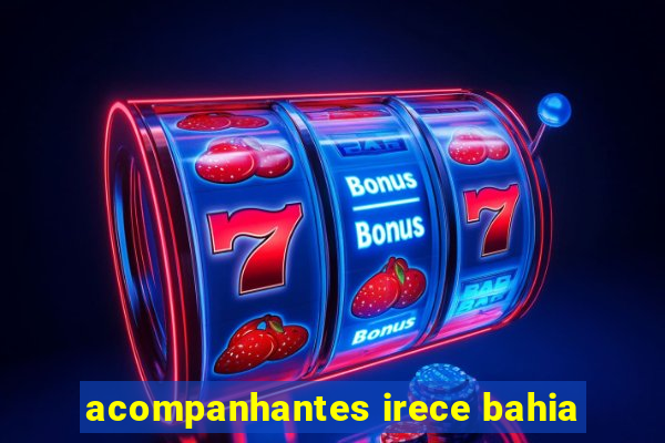 acompanhantes irece bahia