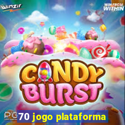 70 jogo plataforma