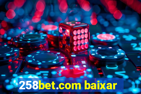 258bet.com baixar
