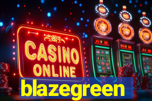 blazegreen