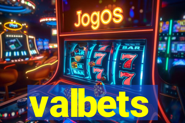 valbets