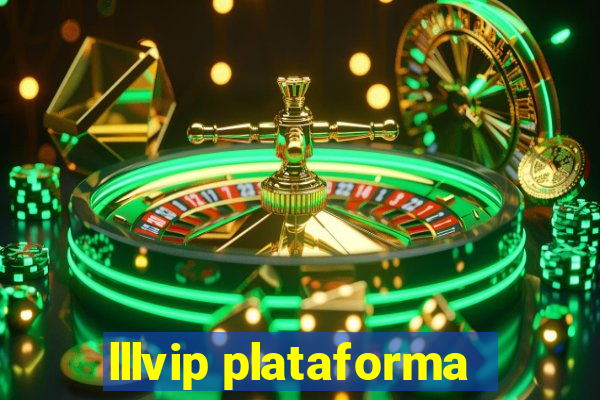 lllvip plataforma