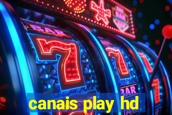 canais play hd