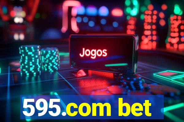 595.com bet