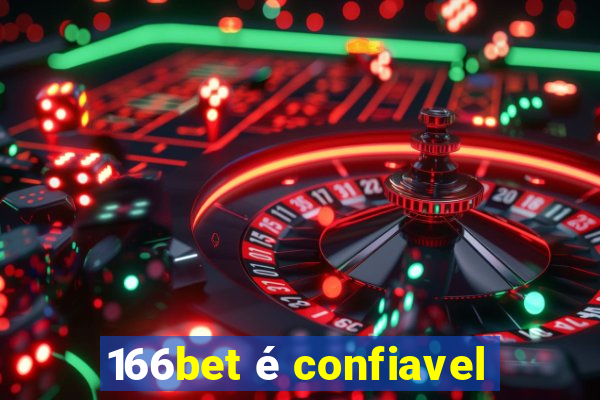166bet é confiavel