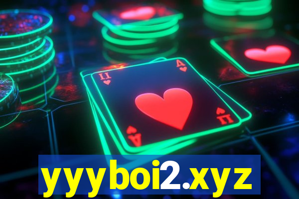 yyyboi2.xyz