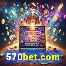 570bet.com