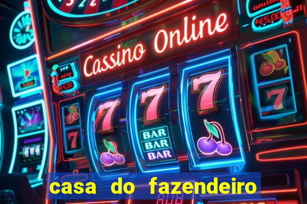casa do fazendeiro da fabula o aquecedor