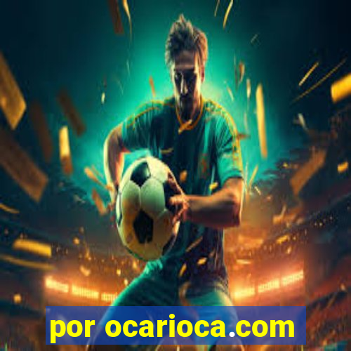 por ocarioca.com
