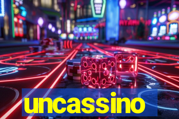 uncassino