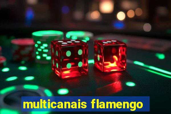 multicanais flamengo