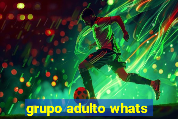 grupo adulto whats
