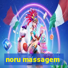 noru massagem